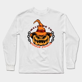 welcome to hocus pocus Long Sleeve T-Shirt